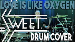 Love Is Like Oxygen - Sweet Drum Cover