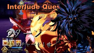 FGO Interlude Quests Nobunaga Fight - Richard I + Francesca Prelati 2 Turn Kill