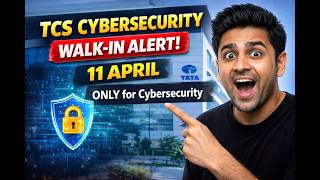 TCS Cybersecurity Walk-in 🚨 11 April | Don’t Miss This!