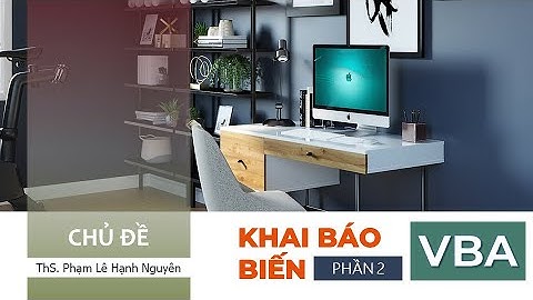 EXCEL VBA ║ ▪ Khai báo Biến (Part 2) ▪