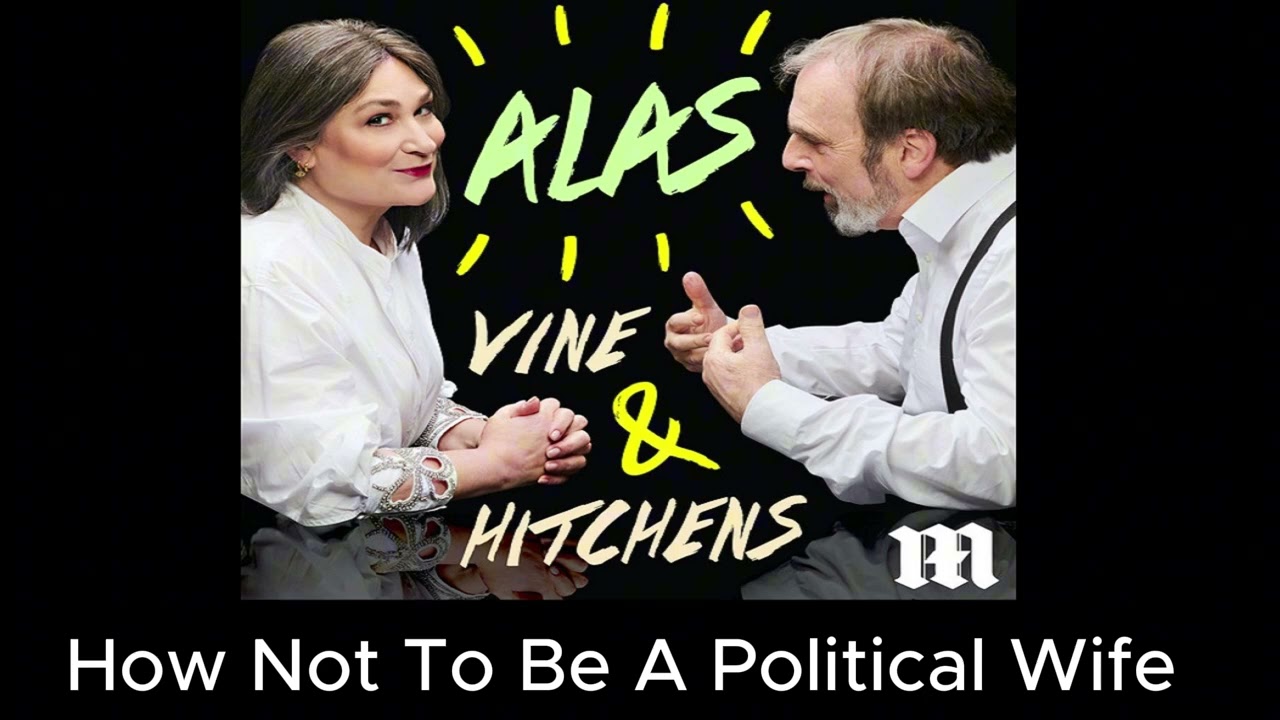 Как не быть женой политика | Alas Vine & Hitchens