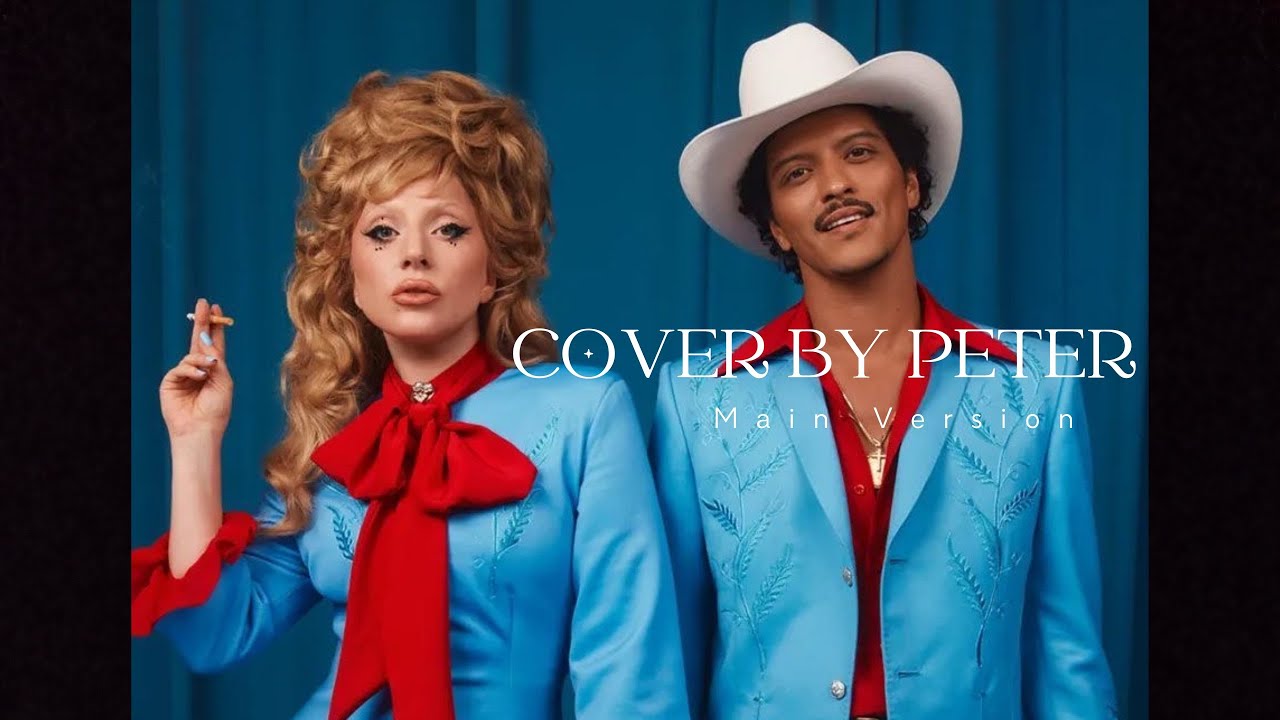 [Main Ver.] Die With A Smile | Cover by Peter