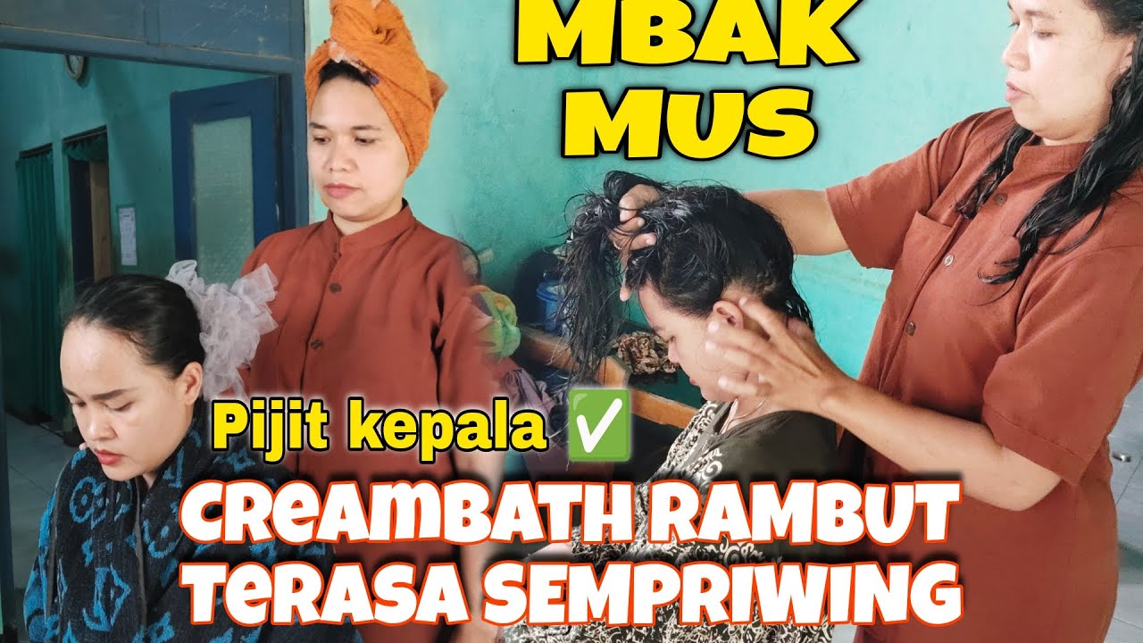 part 1 || mbak Mus di Creambath mbak cempluk rasanya fresh di kepala
