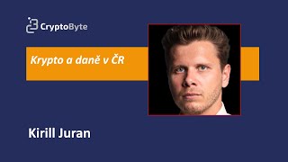 Kirill Juran - Krypto, daně, AML&KYC, časový test...