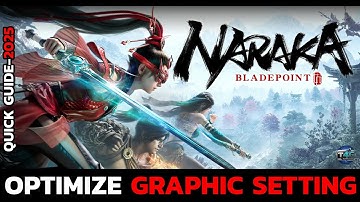 Best Graphics Settings for Naraka Bladepoint (2025) – Boost FPS & Reduce Lag Fast!
