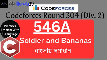 A. Soldier and Bananas | Codeforces Round 304 (Div. 2) | বাংলায় সমাধান | Codeforces Solution With C