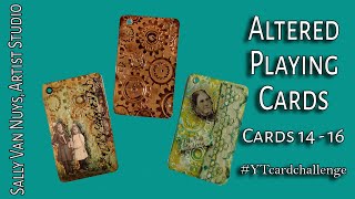Altered Playing Cards 14 -16 | Altered Playing Card Challenge #ytcardchallenge