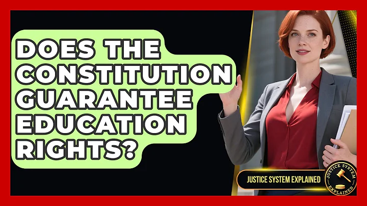 Does the Constitution Guarantee Education Rights? - Justice System Explained