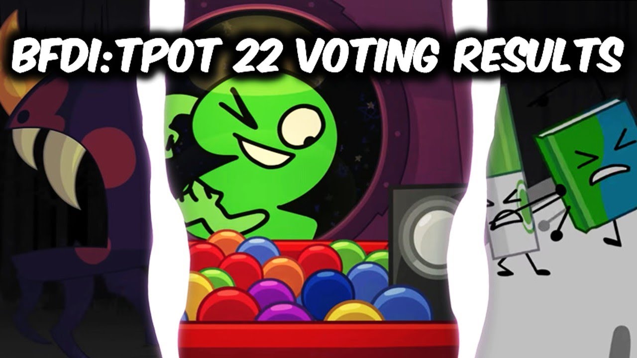 BFDI:TPOT 22 Voting Results + Predictions