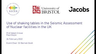 Use of shaking tables in the Seismic Assessment of Nuclear facilities in the UK