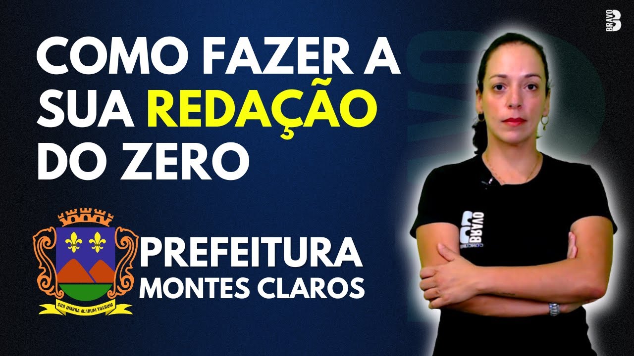 COMO FAZER A SUA REDAÇÃO DO ZERO | Concurso Prefeitura de Montes Claros-MG