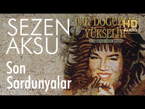 Sezen Aksu - Son Sardunyalar (Official Audio)