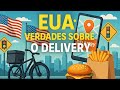 Delivery nos EUA: dinheiro fácil ou cilada