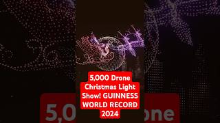 5,000 Drone Christmas Light Show! GUINNESS WORLD RECORD 2024 #droneshow #lightshow #christmas 