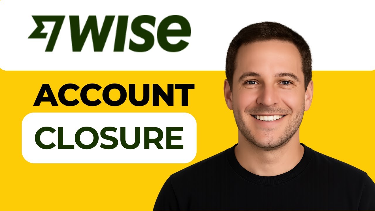 How to Close Your Wise Account Permanently (Safe Step-by-Step) 🚫💳