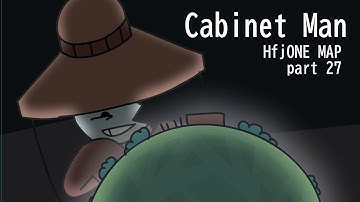 Cabinet Man - Part 27 (HfjONE Multi-Animator Project)