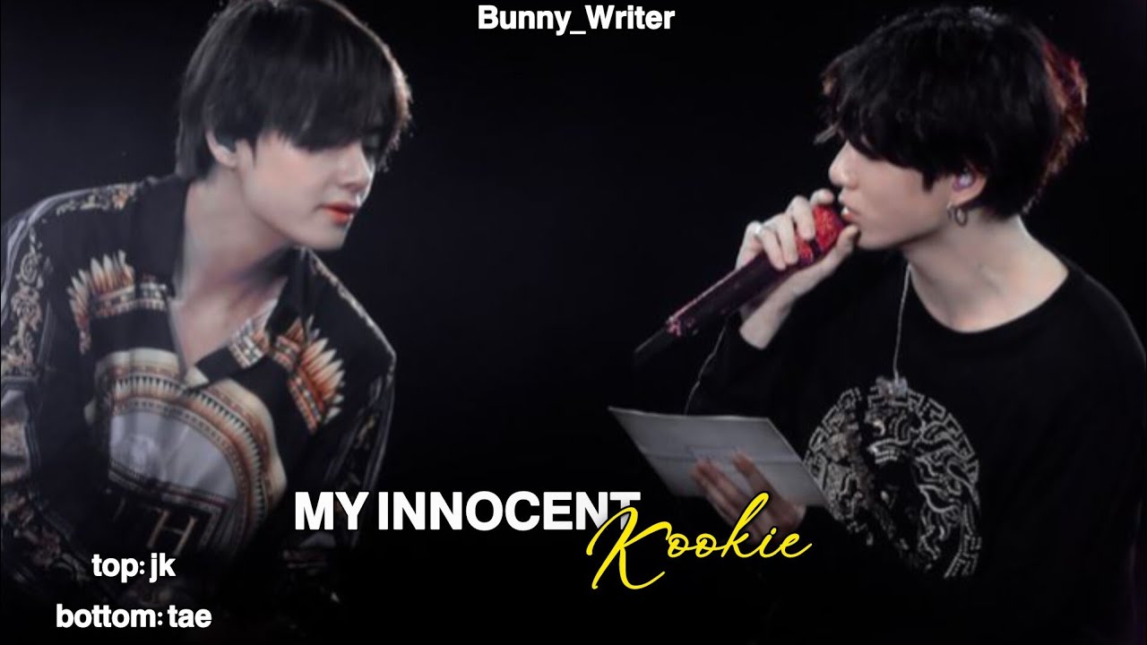 My Innocent Kookie || Oneshot || #taekookff 