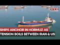 Iranian State Television Airs Footage Of Ships Anchored In Strait Of Hormuz Amid Blockade | Watch