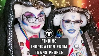 Ask A Sister: Does the trans community inspire you?