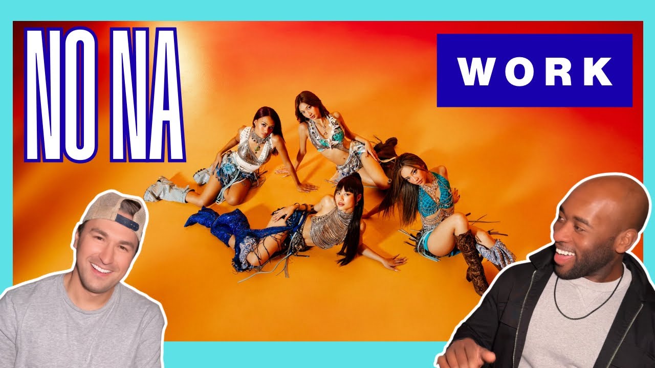 Why Does This Go So HARD?! | No Na ‘Work’ MV Reaction