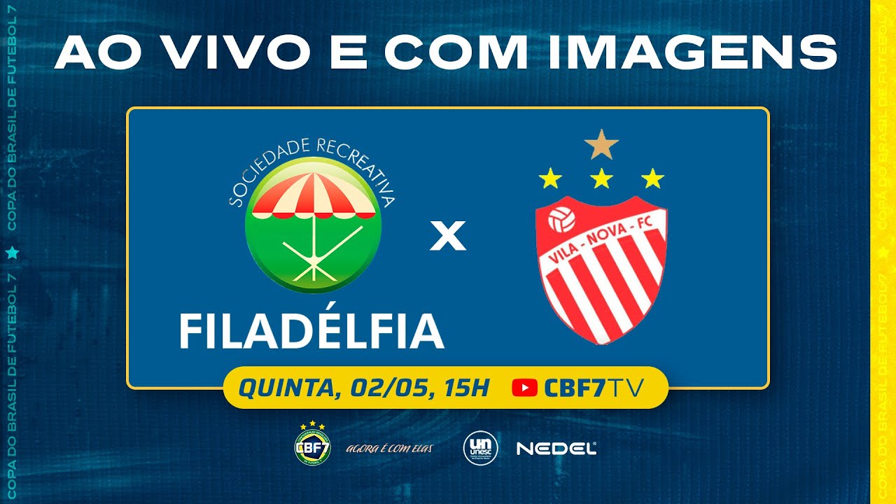 Filadélfia x Vila Nova - Copa do Brasil de Futebol 7 Feminino | AO VIVO ...