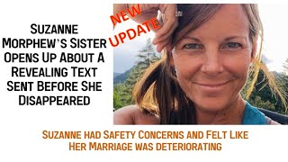 Suzanne Morphew's Sister Says Text Reveals Safety Concerns About Relationship