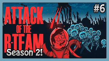 Attack of the B-Team - #6 - Server Problems!