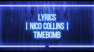 Nico Collins - Timebomb (Lyrics)
