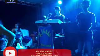 KIA NADA MUSIK - DUDA ARABAN - MISS MAYA & MITA#7 live LAES 13JAN18