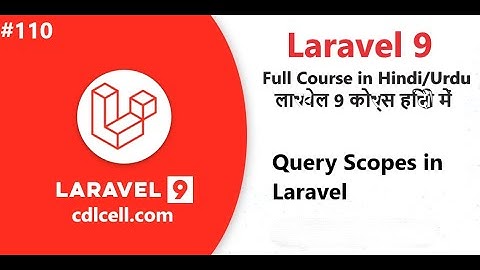 (110) What are the Query Scopes in Laravel | What is Global query scope in laravel