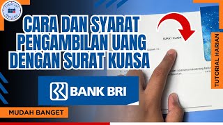 Cara dan Syarat Pengambilan Uang di Bank BRI dengan Surat Kuasa