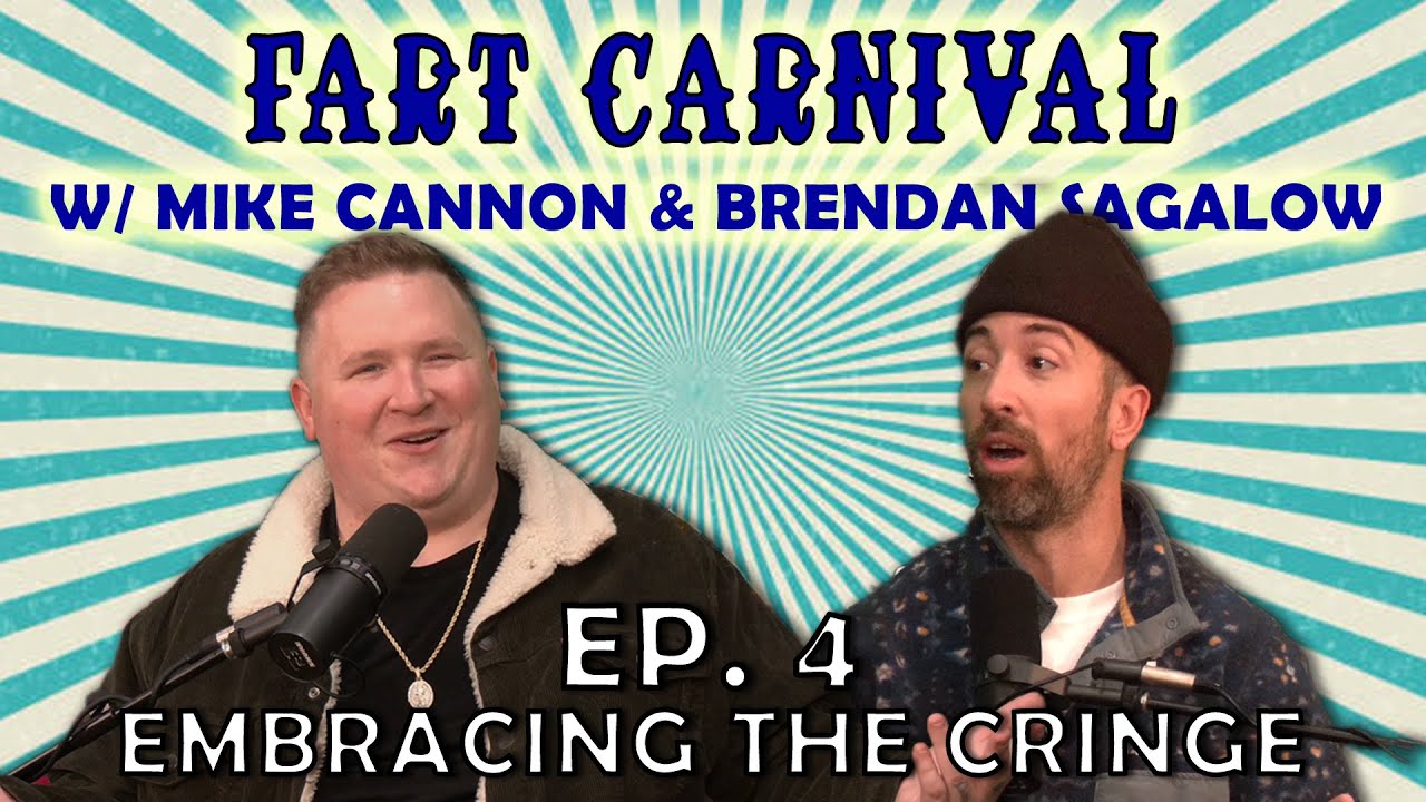 Fart Carnival #004 | Embracing the Cringe