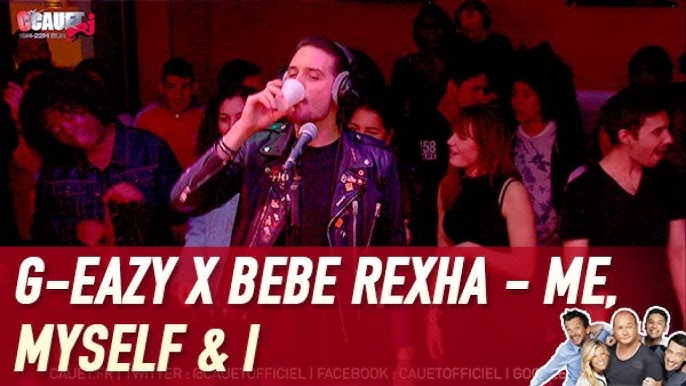 G Eazy X Bebe Rexha Me Myself I C Cauet Sur Nrj Youtube G Eazy X Bebe Rexha Me Myself I C Cauet Sur Nrj Youtube
