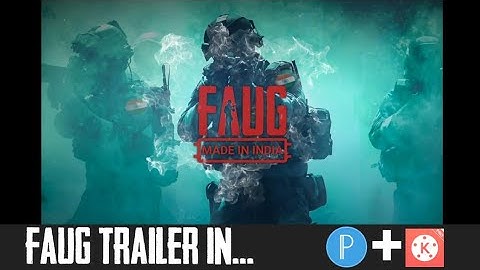 FAUG game intro in kinemaster || FAU-G game Trailer in kinemaster.