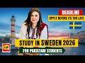 Study in Sweden 2026 | University Admissions Deadline for Sweden Intakes | Sweden VISA Updates