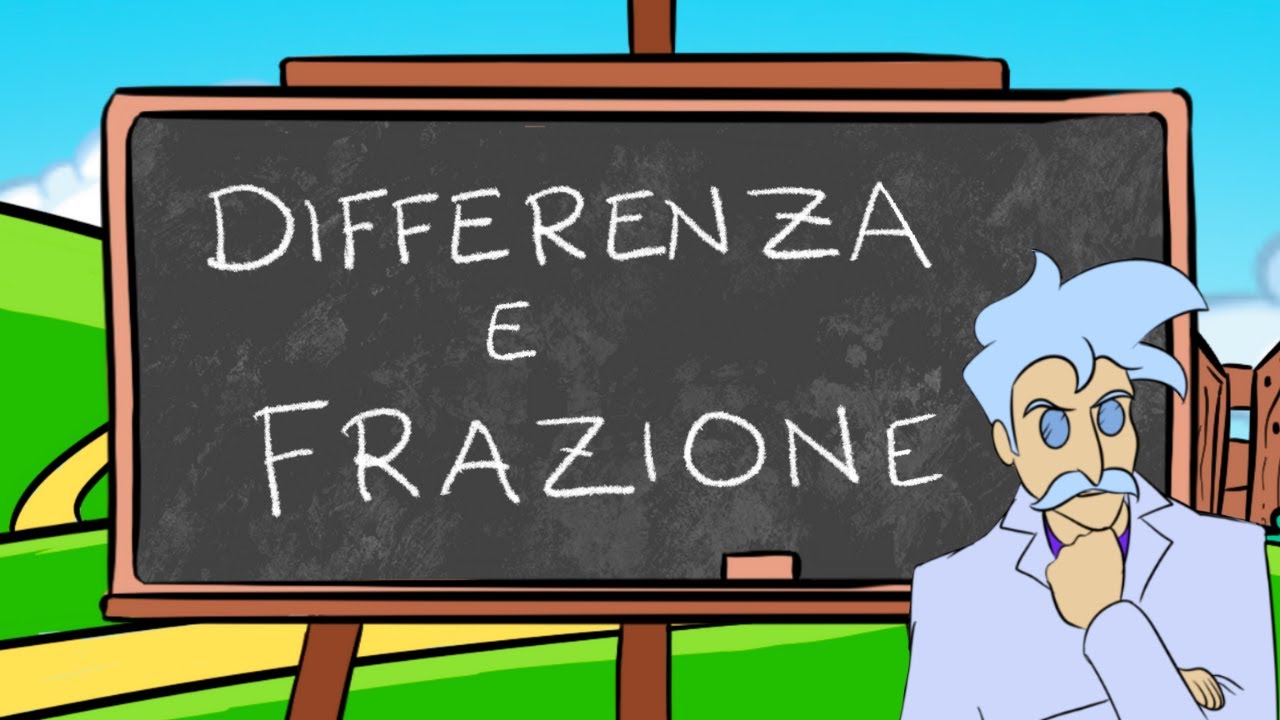 Differenza e Frazione