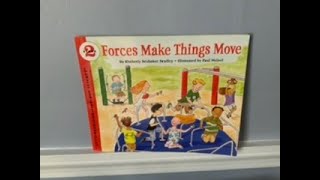 Forces Make Things Move by Kimberly Brubaker Bradley and illustrated by Paul Meisel