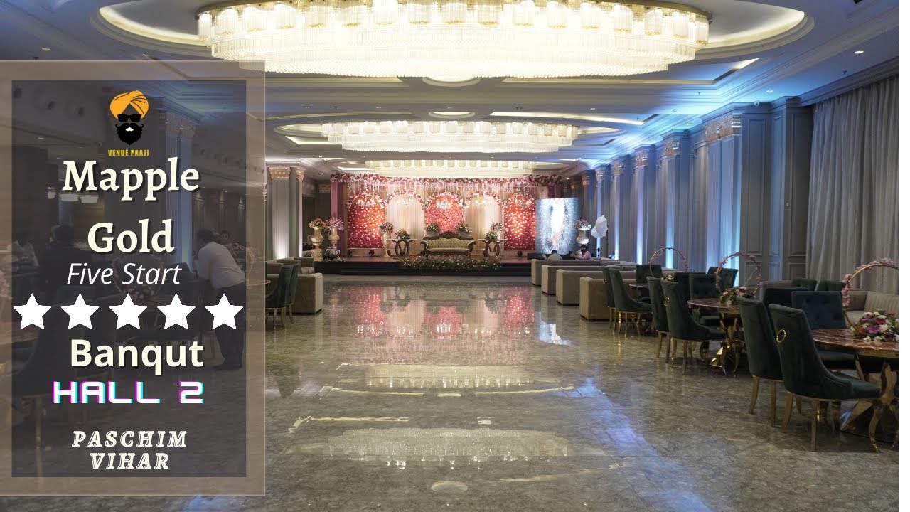 Mapple Gold Pachim Vihar Hall 2 Banquet Hall In Paschim Vihar experience-indian-wedding-vlog-mapple-gold-banquet-youtube