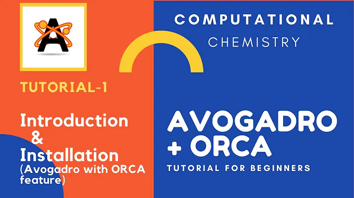 Avogadro + ORCA Tutorial: 1. Introduction & Installation of Avogadro