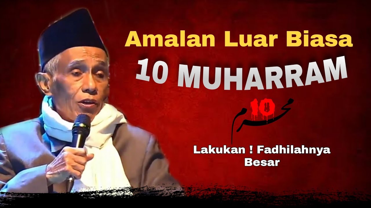 AMALAN LUAR BIASA 10 MUHARRAM KH SHOLICHUN GEGER TEGALREJO MAGELANG