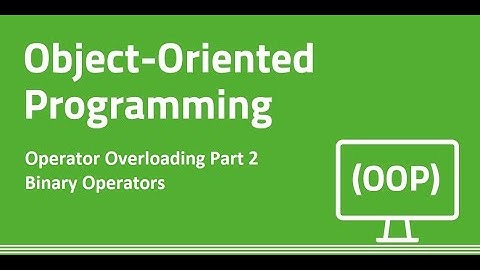 Operator Overloading Part 2 - Binary Operators | OOP (C++)