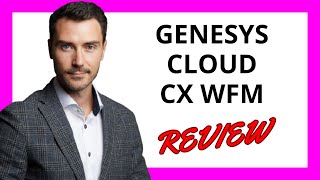 🔥 Genesys Cloud CX WFM Review: A Powerful Workforce Management Solution for Contact Centers