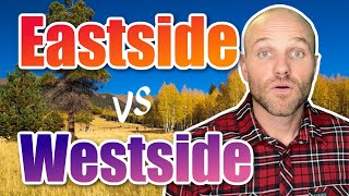 Eastside Vs Westside Living In Flagstaff, Arizona