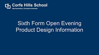 Product Design Information Sixth Form Open Evening