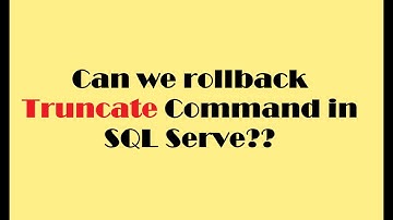 Can we rollback Truncate Command in SQL Server