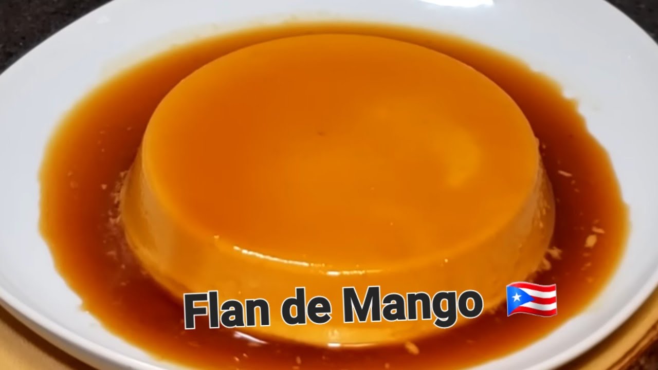 FLAN CON SABOR A MANGO,SIN HORNO,ESTUFA O HUEVOS