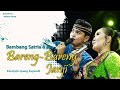 BARENG BARENG JANJI - BAMBANG SATRIA - ELLA 2023