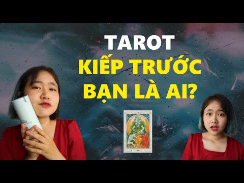 Video HƯỚNG DẪN TỰ TRẢI BÀI TAROT KIẾP TRƯỚC | KIẾP TRƯỚC... - youtube