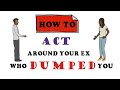 How To Act Around Your Ex Who Dumped You (13 Dos &amp; Don&#39;ts)