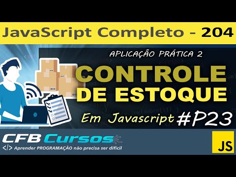 Aplicação Javascript 2 - Controle de Estoque usando Javascript #P23 - Curso de Javascript - Aula 204